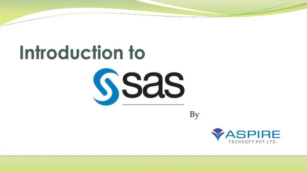 Introduction to SAS - Learn Base and Advanced SAS