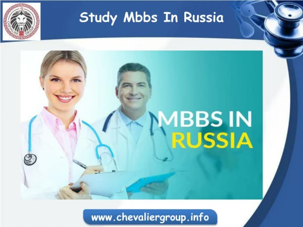 MBBS Admission in Russia 2018 | Chevalier Education Consultancy