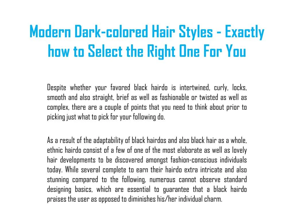 modern dark colored hair styles exactly how to select the right one for you