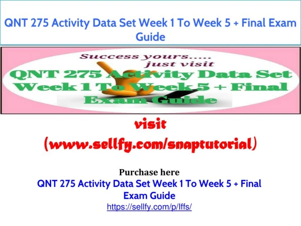 QNT 275 Activity Data Set Week 1 To Week 5 Final Exam Guide