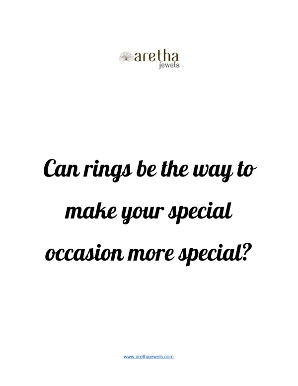 Can rings be the way to make your special occasion more special?
