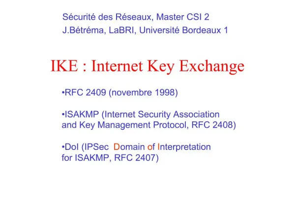 IKE : Internet Key Exchange