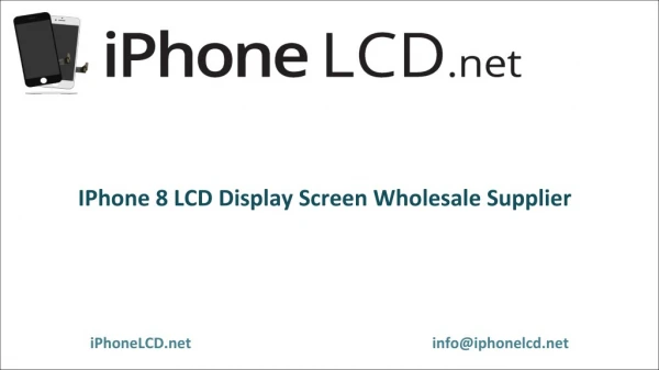 iPhone 8 LCD Display Screen Wholesale Supplier