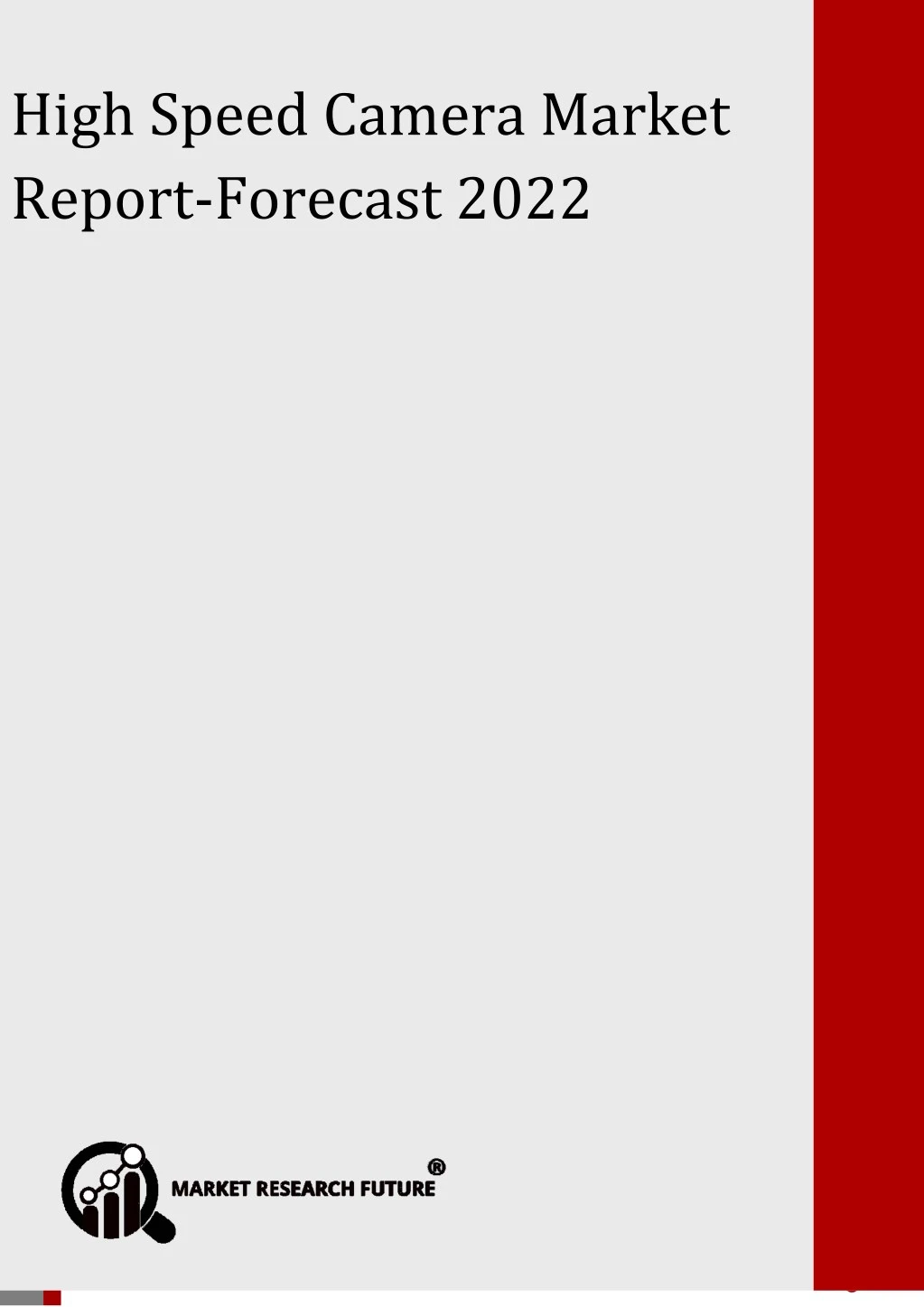 high speed camera market report forecast 2022