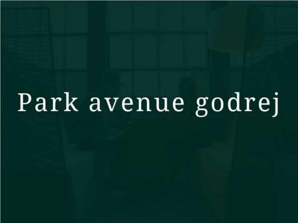 park avenue godrej