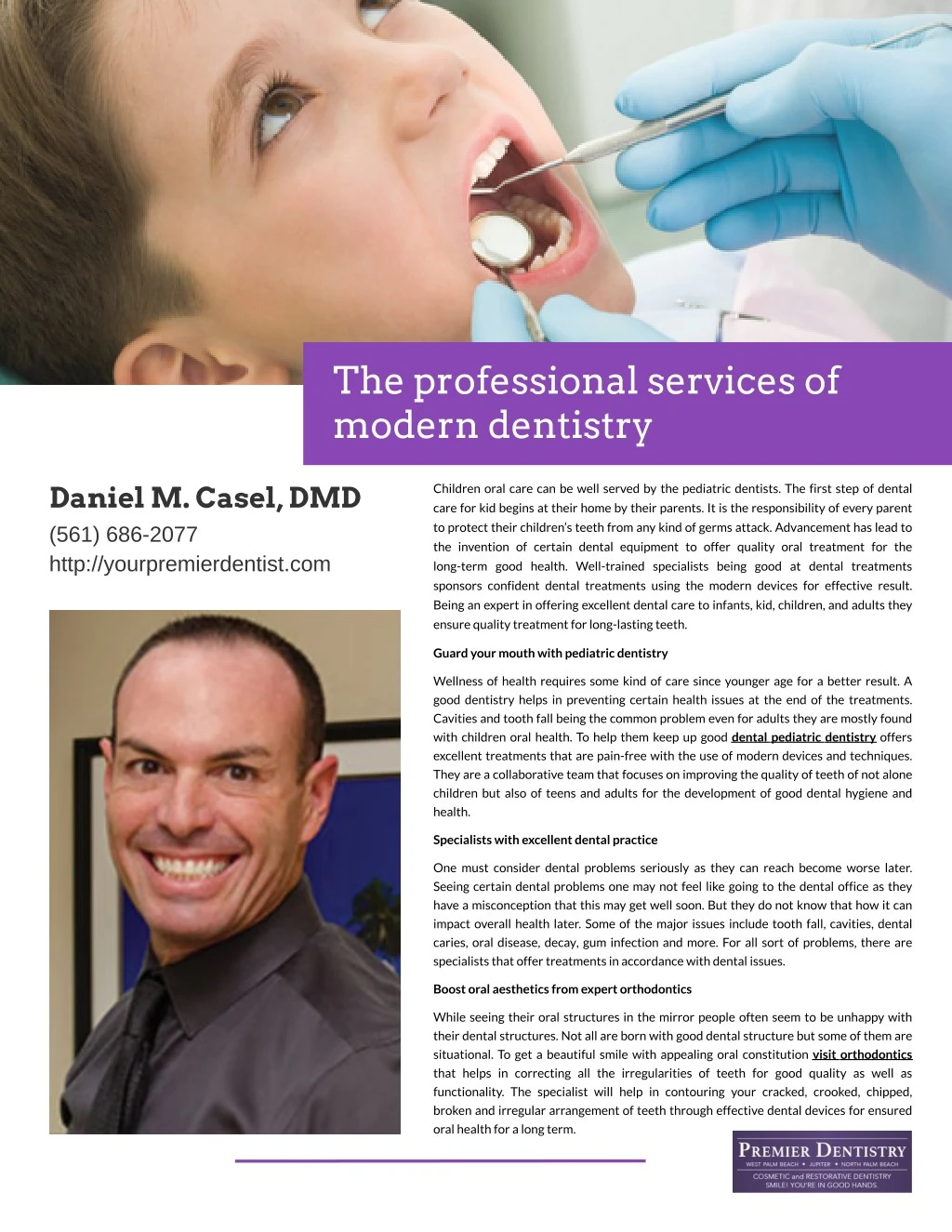 the professional services of modern dentistry