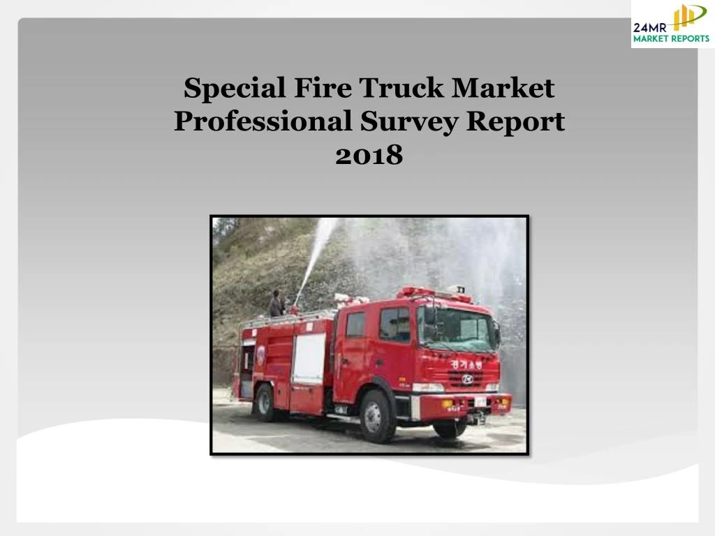 special fire truck market professional survey