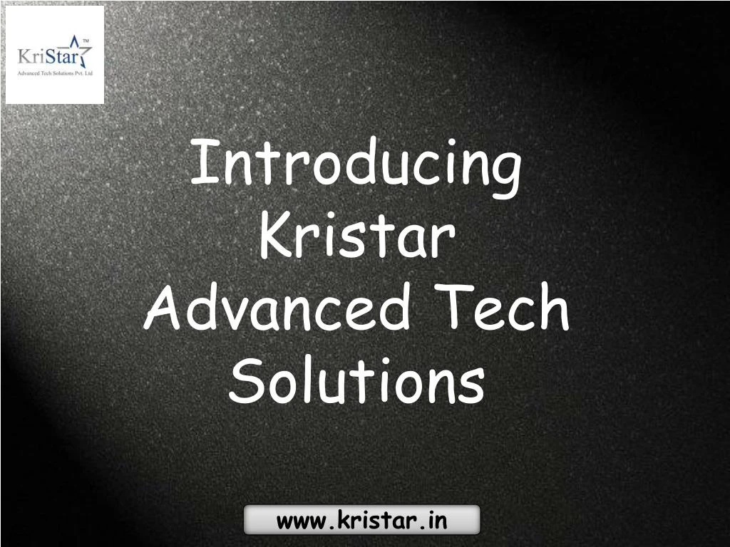introducing kristar advanced tech solutions