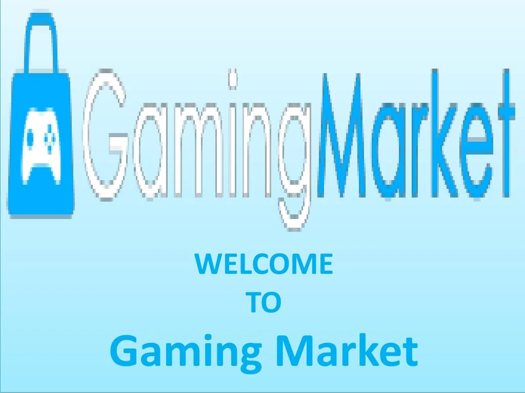 welcome to gaming market