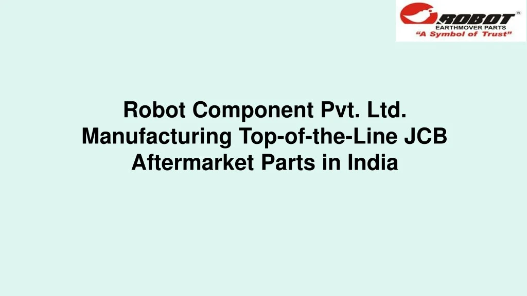 robot component pvt ltd manufacturing