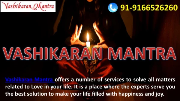 Vashikaran Mantra – One Solution to all Vashikaran Services
