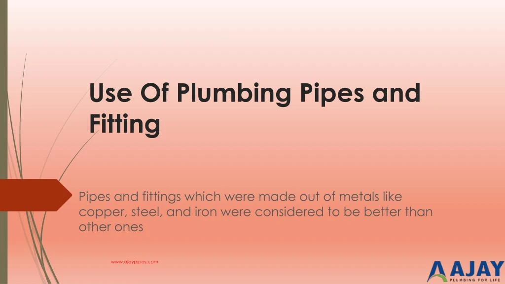 use of plumbing pipes and fitting