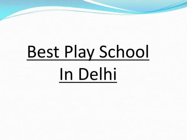 Best Play School in Delhi
