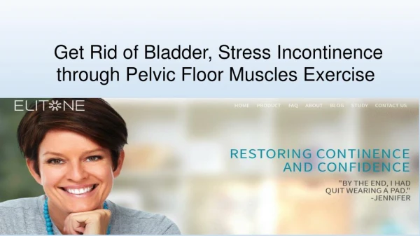 Get Rid of Bladder, Stress Incontinence through Pelvic Floor Muscles Exercise