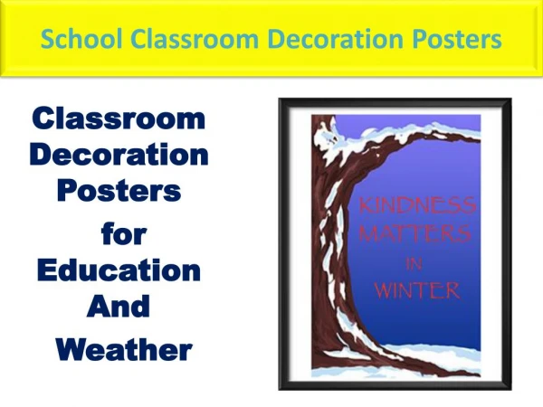 Classroom motivational posters can change the prospect of matters