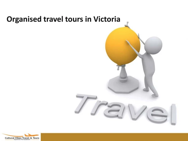 Organised travel tours in Victoria