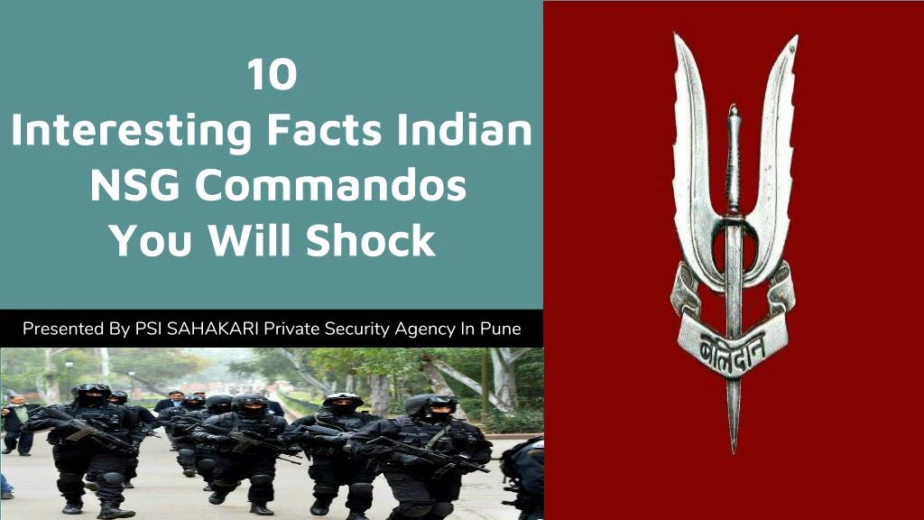 10 interesting facts indian nsg commandos you will shock
