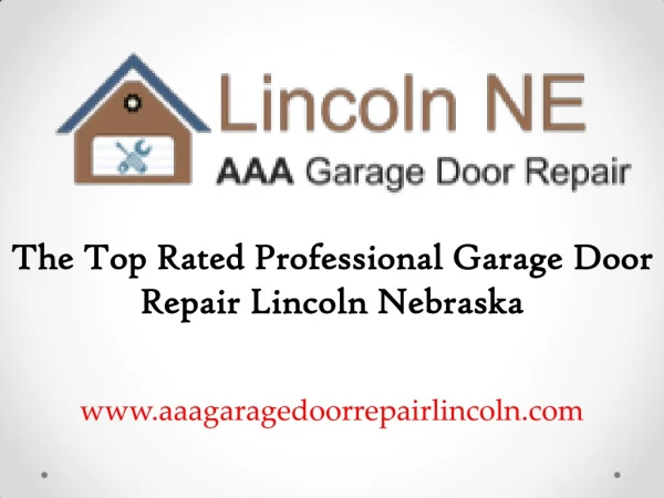 Nebraska best Garage Door Repair in Lincoln - AAA Garage Door Repair Lincoln