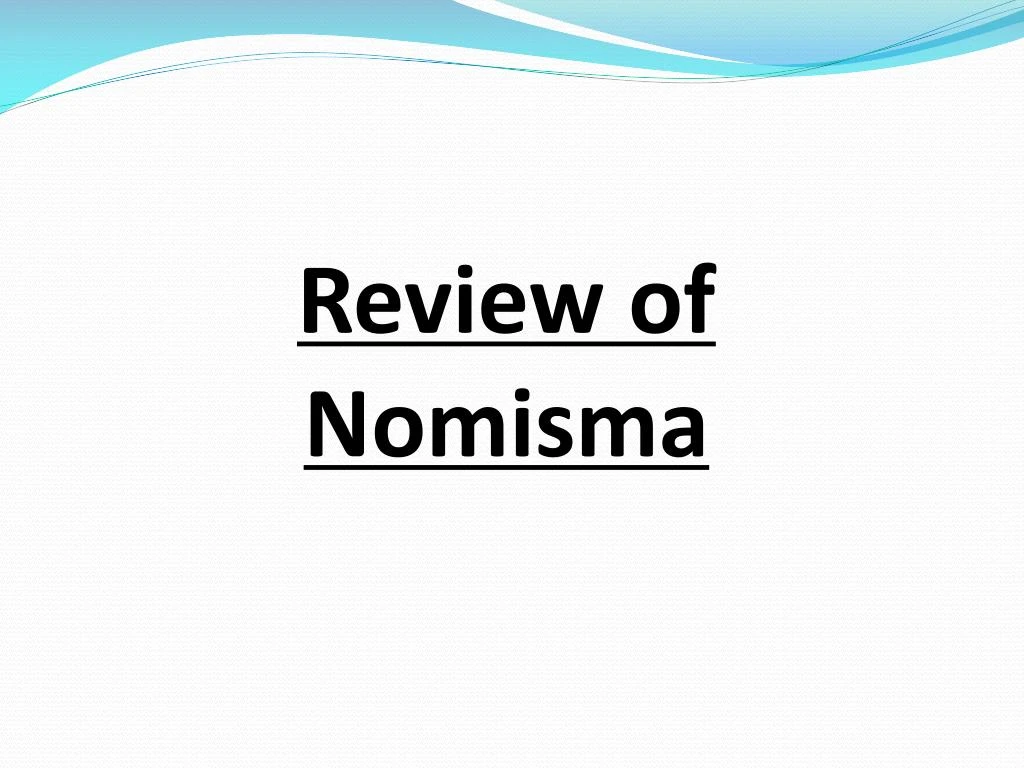 review of nomisma