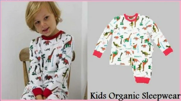 Kids Organic Sleepwear - Safeguard Your Kids From Harmful Chemicals