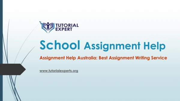 school assignment help Australia - Tutorial Experts