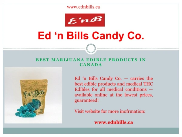 Edible Medical Cannabis Products - Ed ‘n Bills Candy Co.