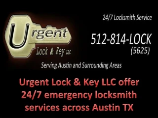 Urgent Lock & Key LLC offer 24/7 emergency locksmith services across Austin TX - slide 1