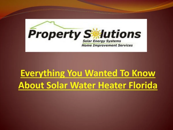 Everything You Wanted To Know About Solar Water Heater Florida