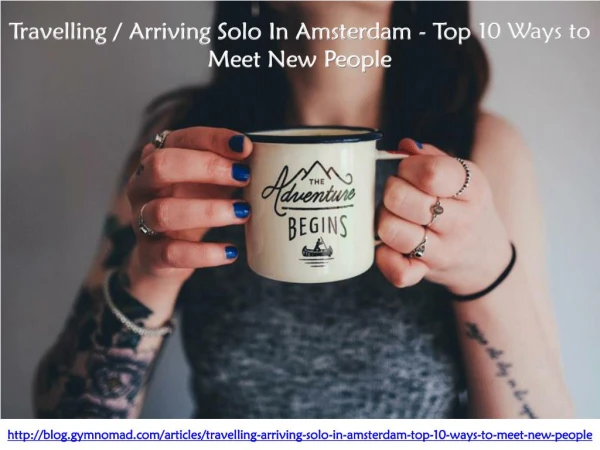Arriving Solo In Amsterdam - Top 10 Ways to Meet New People