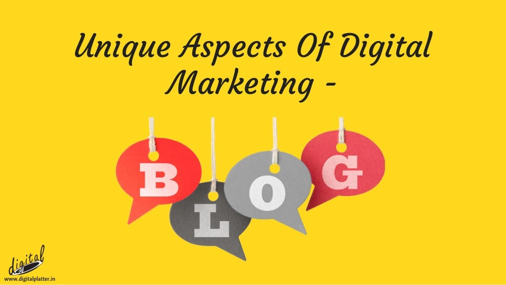 unique aspects of digital marketing