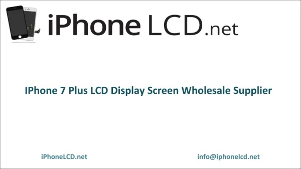 iPhone 7 Plus LCD Screen Wholesale Supplier