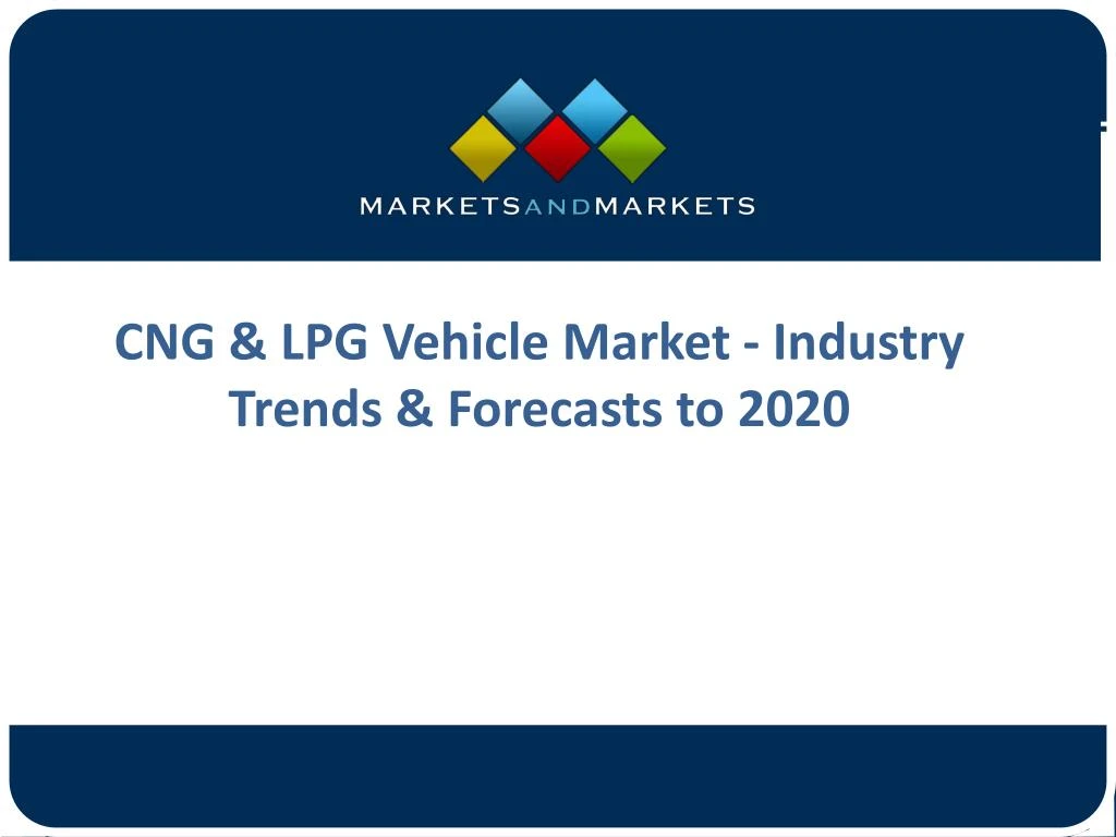 cng lpg vehicle market industry trends forecasts