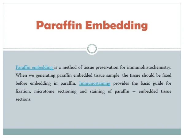 Five Major Steps of Paraffin Embedding | Immunostaining