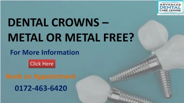 DENTAL CROWNS METAL OR METAL FREE?