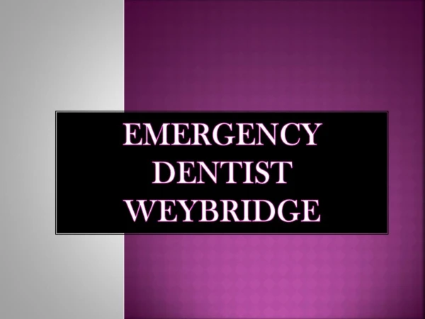 Emergency Dentist Esher