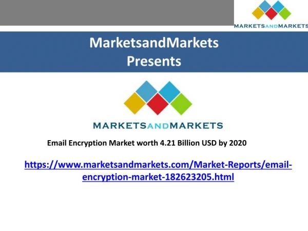 Email Encryption Market worth 4.21 Billion USD by 2020