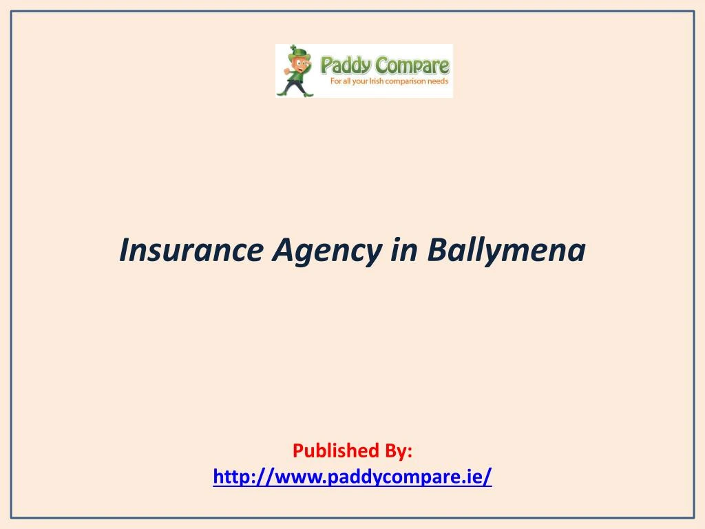 insurance agency in ballymena published by http www paddycompare ie