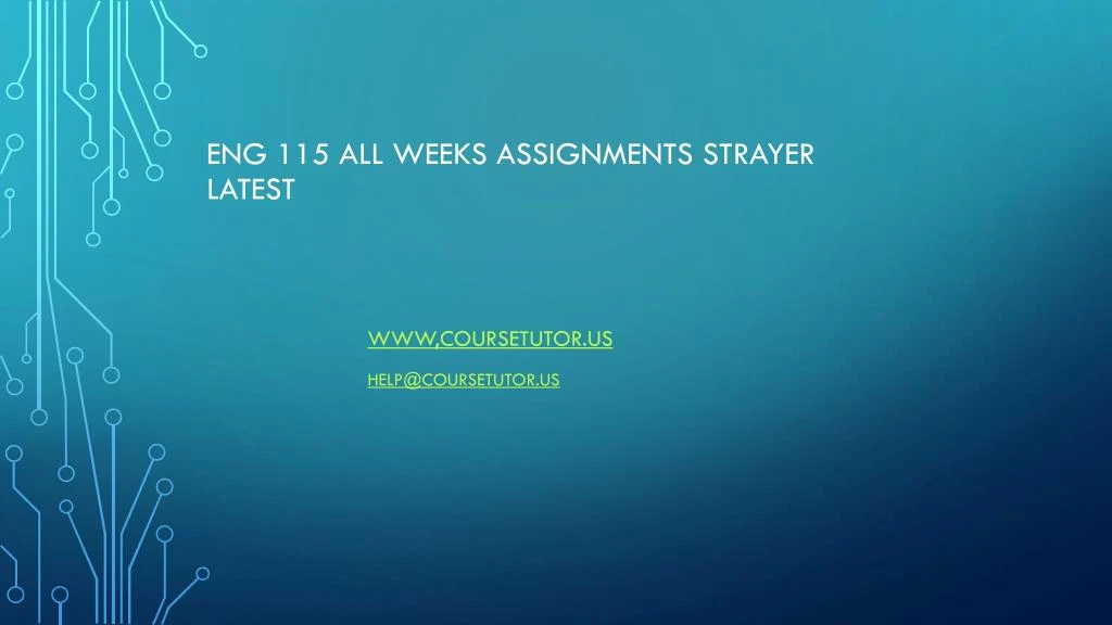 eng 115 all weeks assignments strayer latest