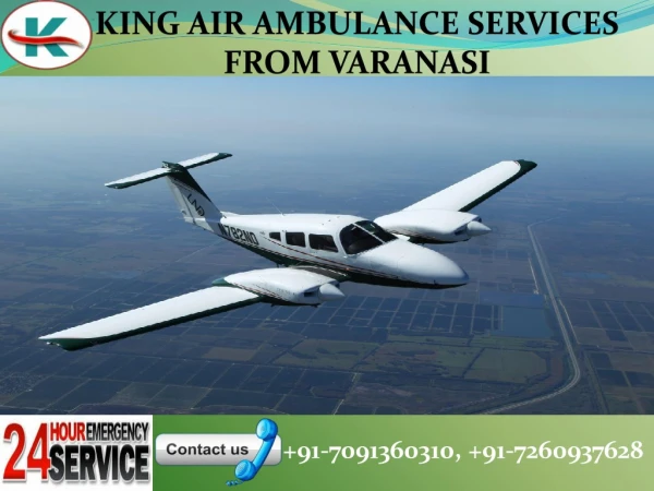 King Air ambulance emerging emergency Services for patient transporting in Varanasi