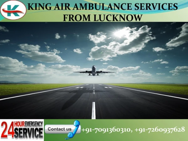 Affordable and economical King Air Ambulance Services for patient transporting in Lucknow