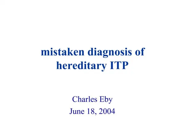 Mistaken diagnosis of hereditary ITP