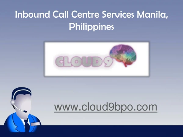 Inbound Call Centre Services Manila, Philippines