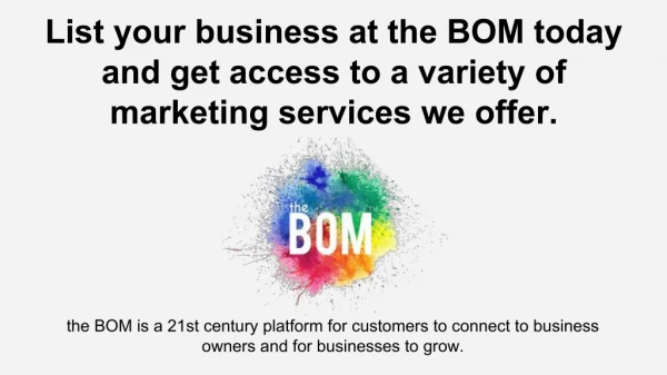 List your business at the BOM today