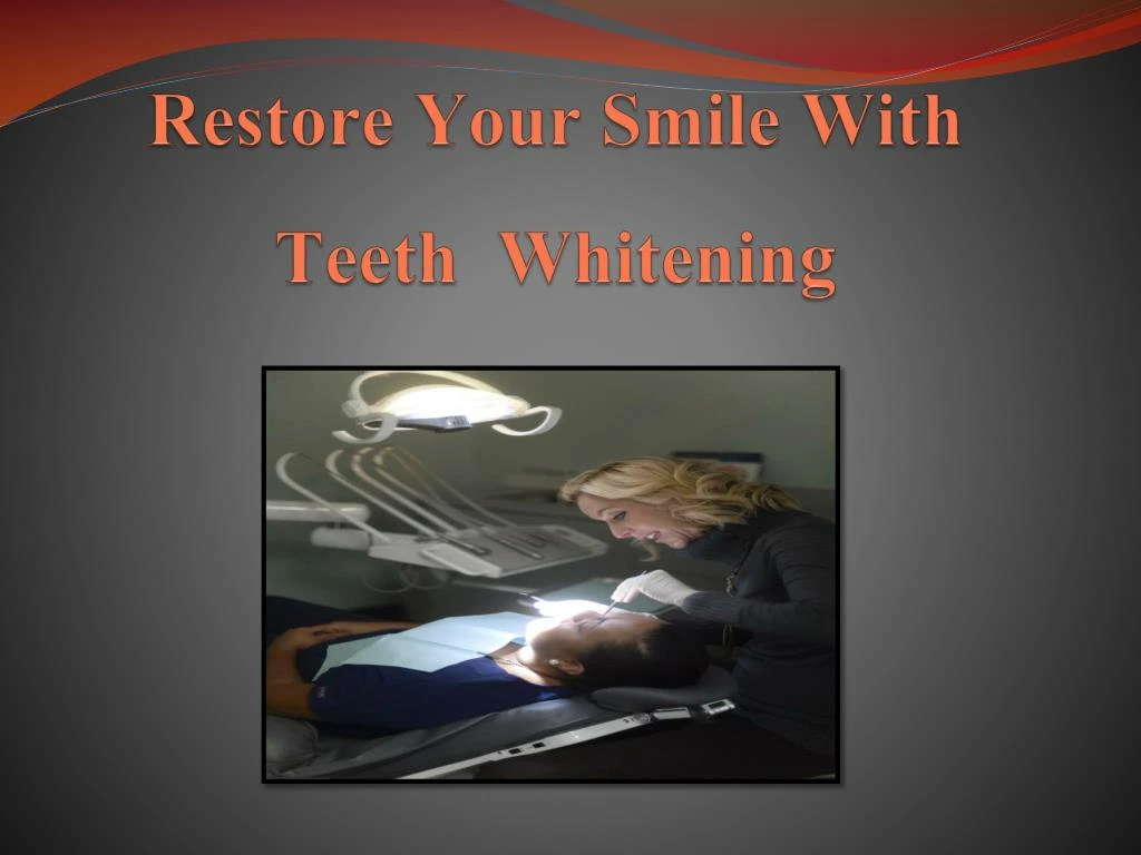 restore your smile with teeth whitening
