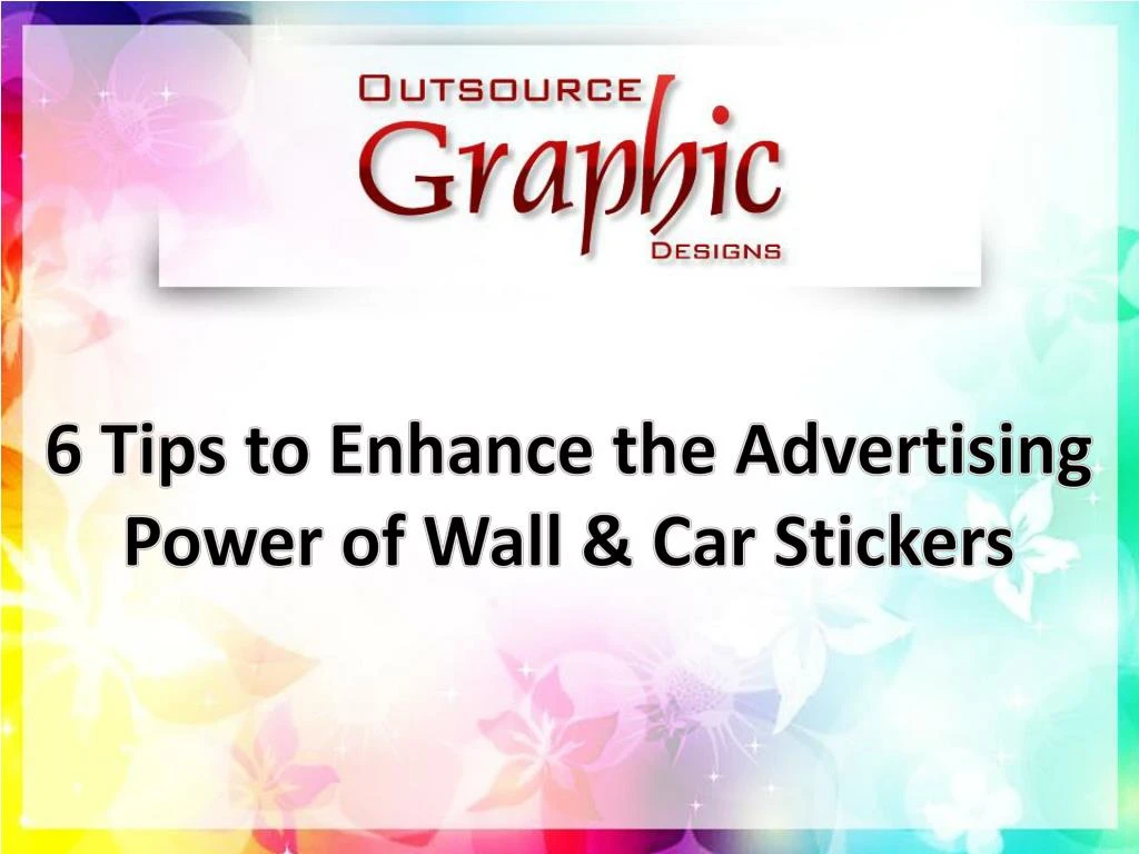 6 tips to enhance the advertising power of wall car stickers