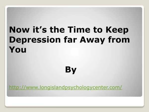 Now it’s the Time to Keep Depression far Away from You