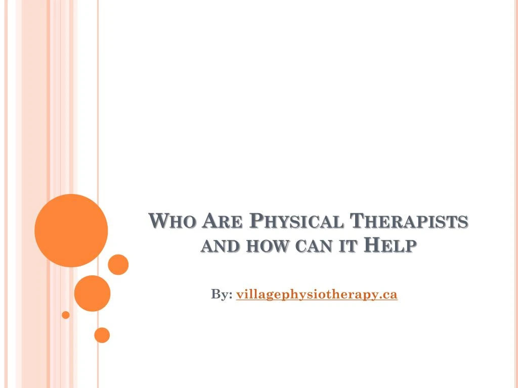 who are physical therapists and how can it help
