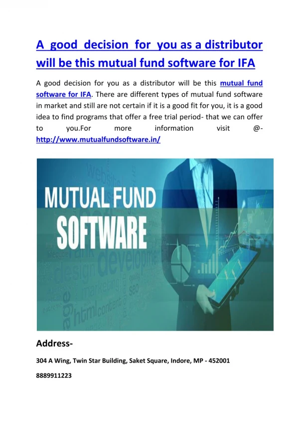 A good decision for you as a distributor will be this mutual fund software for IFA