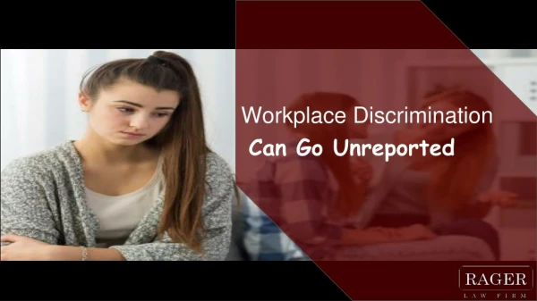 Workplace Discrimination Can Go Unreported