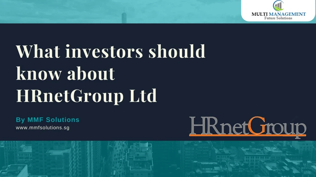 what investors should know about hrnetgroup ltd